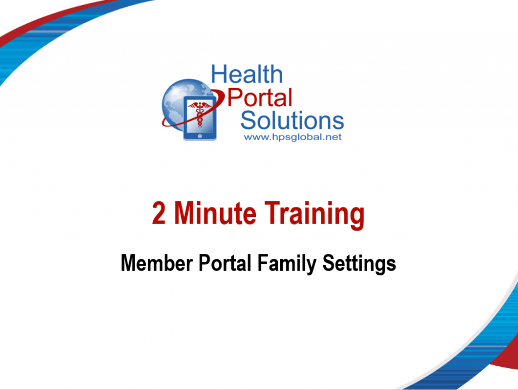Video training slide about member portal family settings