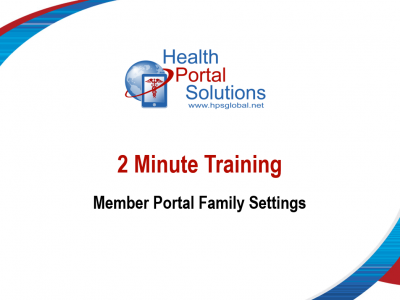 Video training slide about member portal family settings